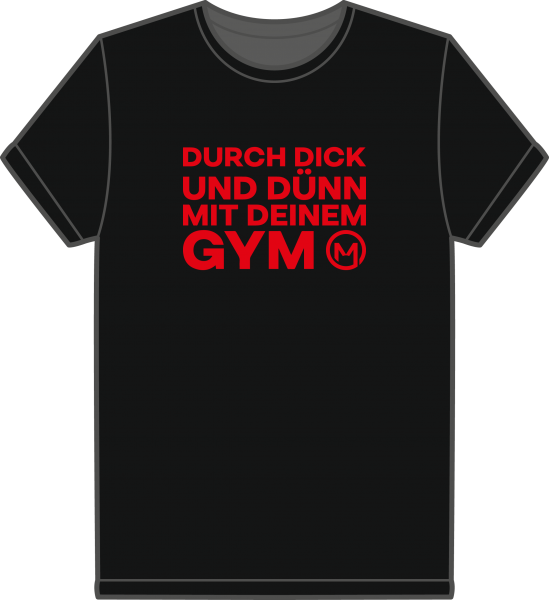 T-Shirt durch dick und dünnn